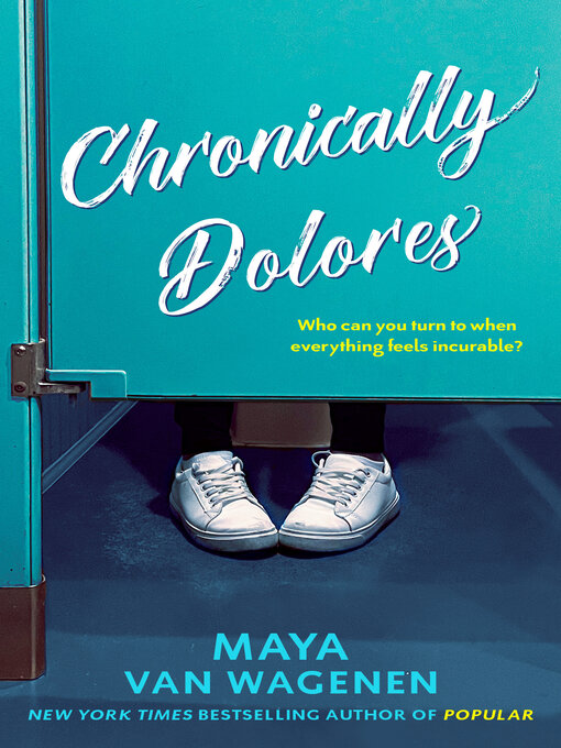 Title details for Chronically Dolores by Maya Van Wagenen - Wait list